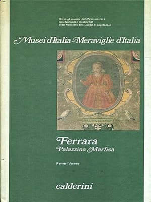 Imagen del vendedor de Musei d'Italia - Meraviglie d'Italia - Ferrara a la venta por Librodifaccia