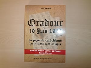Imagen del vendedor de Oradour, 10 Juin 1944: La Page De Catchisme: Les Villages Sans Enfants a la venta por Le temps retrouv