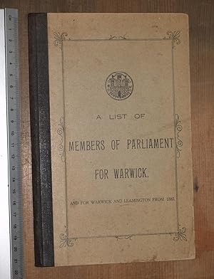 A list of Members of Parliament for Warwick, and for Warwick and Leamington from 1885.