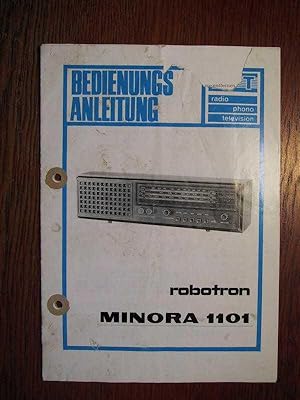 RFT Robotron - Minora 1101 - Rundfunkgeräte - Bedienungsanleitung - Ausgabe 1982 - Drucknummer 1-...
