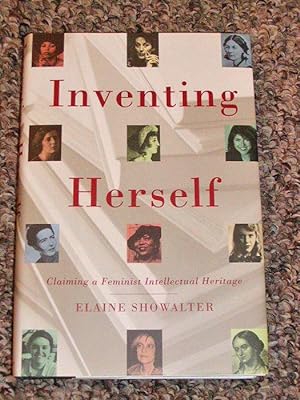 Seller image for INVENTING HERSELF: CLAIMING A FEMINIST INTELLECTUAL HERITAGE - Scarce Fine Copy of The First Hardcover Edition/First Printing for sale by ModernRare