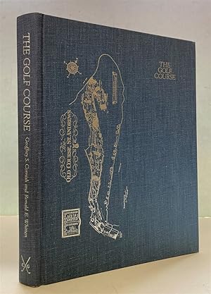 Seller image for The Golf Course (the Classics Of Golf - Special Selection) for sale by Peninsula Books