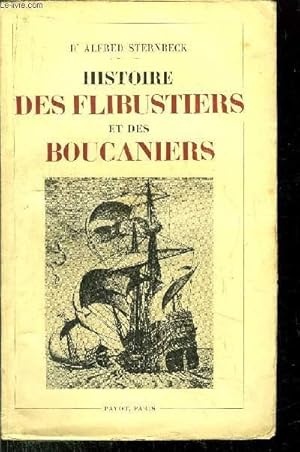 Bild des Verkufers fr HISTOIRE DES FLIBUSTIERS ET DES BOUCANIERS zum Verkauf von Le-Livre