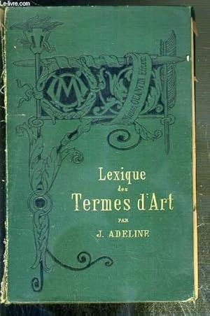 Bild des Verkufers fr LEXIQUE DES TERMES D'ART / BIBLIOTHEQUE DE L'ENSEIGNEMENT DES BEAUX-ARTS. zum Verkauf von Le-Livre