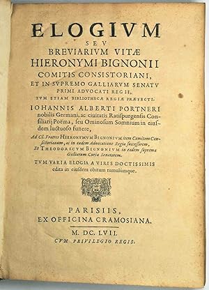 Seller image for Elogium seu Breviarium vitae Hieronymi Bignonii. for sale by Bonnefoi Livres Anciens
