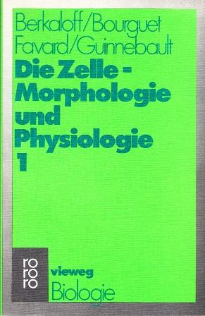 Image du vendeur pour Die Zelle - Morphologie und Physiologie. mis en vente par Buchversand Joachim Neumann