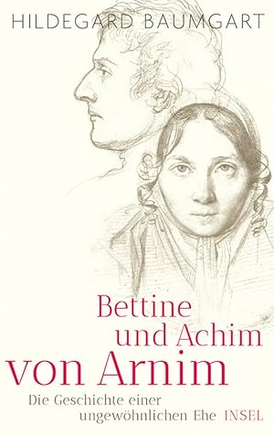 Imagen del vendedor de Baumgart, H. Bettine und Achim von Arnim a la venta por artbook-service