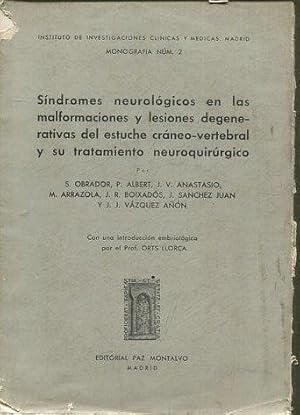 SINDROMES NEUROLOGICOS EN LAS MALFORMACIONES Y LESIONES DEGENERATIVAS DEL ESTUCHE CRANEO-VERTEBRA...