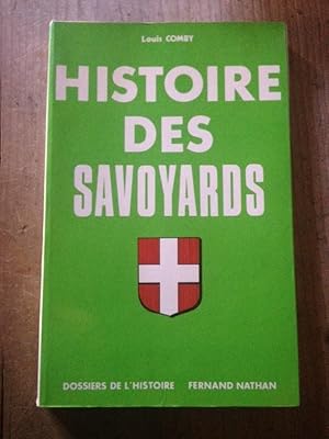 Imagen del vendedor de Histoire des savoyards a la venta por Librairie des Possibles