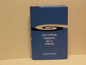 Everything Happens for a Reason: Love, Free Will, and the Lessons of the Soul