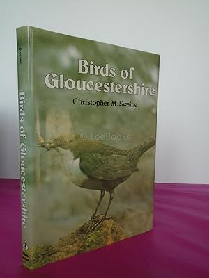 Seller image for Birds of Gloucestershire for sale by LOE BOOKS