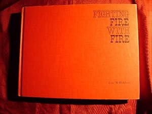 Image du vendeur pour Fighting Fire With Fire. A Pictorial Volume of Steam Fire-Fighting Apparatus and Related Equipment. The Jerome DeFreest Scrapbook. mis en vente par BookMine