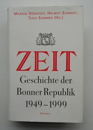 Bild des Verkufers fr Zeit-Geschichte der Bonner Republik 1949-1999. zum Verkauf von Der Buchfreund