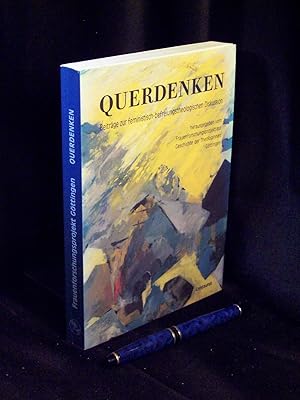 Querdenken - Beiträge zur feministisch-befreiungstheologischen Diskussion - Festschrift für Hanne...