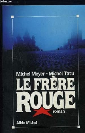 Bild des Verkufers fr LE FRERE ROUGE zum Verkauf von Le-Livre