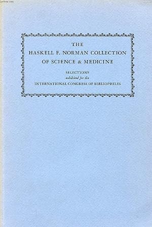 Bild des Verkufers fr THE HASKELL F. NORMAN COLLECTION OF SCIENCE & MEDICINE zum Verkauf von Le-Livre