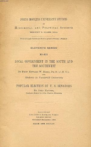 Bild des Verkufers fr LOCAL GOVERNMENT IN THE SOUTH AND THE SOUTHWEST / POPULAR ELECTION OF U.S. SENATORS zum Verkauf von Le-Livre