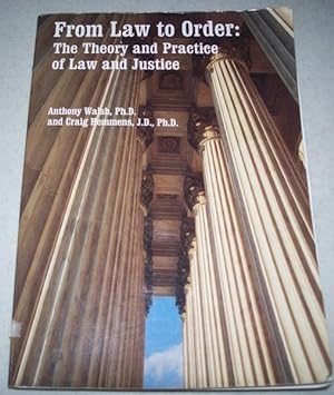 Image du vendeur pour From Law to Order: The Theory and Practice of Law and Justice mis en vente par Easy Chair Books