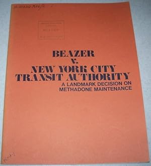 Beazer v. New York City Transit Authority: A Landmark Decision on Methadone Maintenance