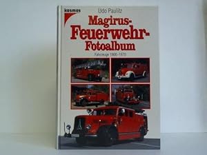 Magirus-Feuerwehr-Fotoalbum. Fahrzeuge 1900 - 1970