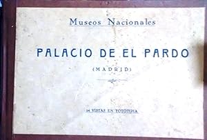 Museos Nacionales : Palacio de El Pardo ( Madrid ). 34 Vistas en fototipia