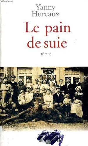 Image du vendeur pour LE PAIN DE SUIE mis en vente par Le-Livre