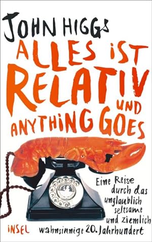 Seller image for Alles ist relativ und anything goes for sale by Rheinberg-Buch Andreas Meier eK
