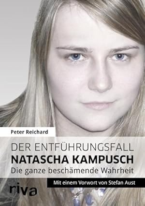 Image du vendeur pour Der Entfhrungsfall Natascha Kampusch mis en vente par BuchWeltWeit Ludwig Meier e.K.