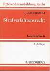 Strafverfahrensrecht : Kurzlehrbuch zur Vorbereitung auf die 2. juristische Staatsprüfung. von, S...