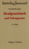 Bild des Verkufers fr Strafgesetzbuch und Nebengesetze. erl. von Herbert Trndle (38. bis 49. Aufl.). Fortgef. und neu bearb. von Thomas Fischer (ab der 49. Aufl.), Beck'sche Kurz-Kommentare ; Bd. 10 zum Verkauf von Kirjat Literatur- & Dienstleistungsgesellschaft mbH