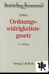 Imagen del vendedor de Gesetz ber Ordnungswidrigkeiten. erl. von Erich Ghler (1. bis 12 Aufl.). Fortgef. von Peter Knig ; Helmut Seitz, Beck'sche Kurz-Kommentare ; Bd. 18 a la venta por Kirjat Literatur- & Dienstleistungsgesellschaft mbH