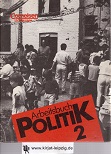 Immagine del venditore per Arbeitsbuch Politik 2 = 7. - 10. Schuljahr. Sekundarstufe I [Hauptbd.]. venduto da Kirjat Literatur- & Dienstleistungsgesellschaft mbH