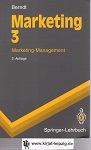 Marketing 3. Marketing-Management mit 100 Abb.