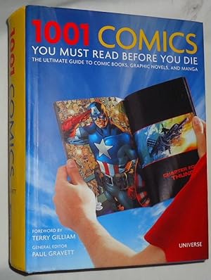 1001 Comics You Must Read Before You Die ~ The Utlimate Guide to Comic Books, Graphic Novels, and...