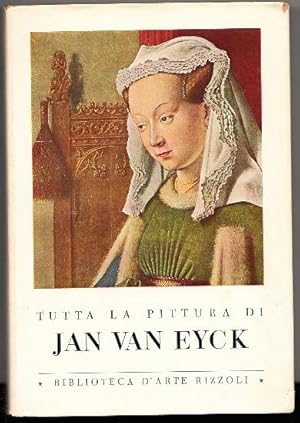 Tutta la pittura di Jan Van Eyck