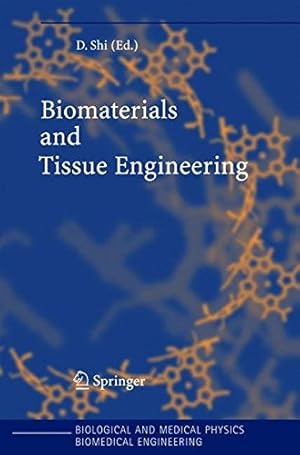 Bild des Verkufers fr Biomaterials and Tissue Engineering (Biological and Medical Physics, Biomedical Engineering) zum Verkauf von Kepler-Buchversand Huong Bach