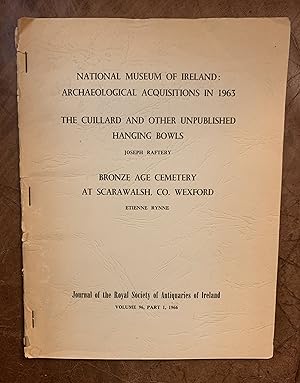 Seller image for The Cuillard And Other Unpublished Hanging Bowls Joseph Raftery Bronze Age Cemetery At Scarawalsh Co.Wexford Etienne Rynne for sale by Three Geese in Flight Celtic Books