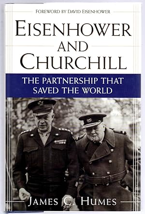 Image du vendeur pour Eisenhower and Churchill: The Partnership That Saved the World mis en vente par Gambits Collectibles