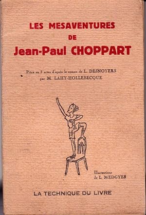 Les mésaventures de Jean-Paul Choppart.