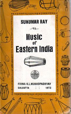 Seller image for Music of Eastern India: Vocal Music in Bengali, Oriya, Assamese and Manipuri with Special Emphasis on Bengali, for sale by Sutton Books