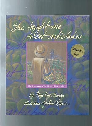 Imagen del vendedor de She Taught Me to Eat Artichokes: The Discovery of the Heart of Friendship a la venta por ODDS & ENDS BOOKS