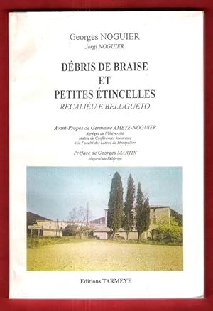 Seller image for Dbris De Braise et Petites tincelles ( Recaliu e Belugueto ) for sale by Au vert paradis du livre