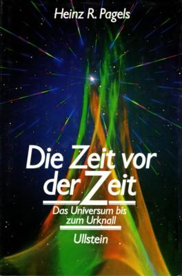 Die Zeit vor der Zeit : d. Universum bis zum Urknall. Übers. von Ralf Friese.