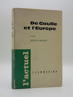 De Gaulle et l'Europe [SIGNED]