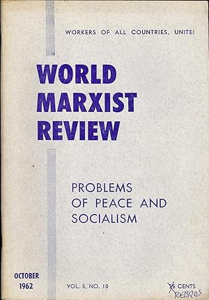 WORLD MARXIST REVIEW; Vol. 5, #10, October, 1962