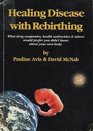 Imagen del vendedor de Healing Disease with Rebirthing a la venta por Kenneth A. Himber
