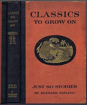 Imagen del vendedor de JUST SO STORIES (CLASSICS TO GROW ON Series) a la venta por SUNSET BOOKS