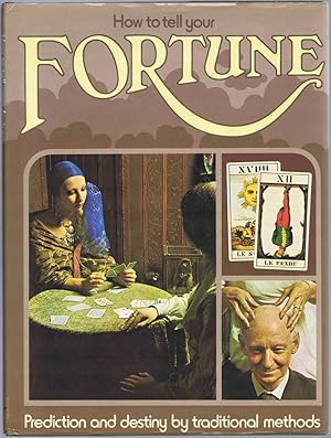 Seller image for How to tell your FORTUNE: Prediction and destiny by traditional methods for sale by SUNSET BOOKS