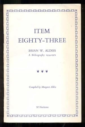 Seller image for Item Eighty-Three, Brian W. Aldiss, A Bibliography 1954-1972 for sale by Ken Sanders Rare Books, ABAA