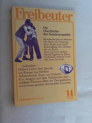 Seller image for Freibeuter 14 Die Oberflche der Bundesrepublik for sale by Versandantiquariat Christian Back